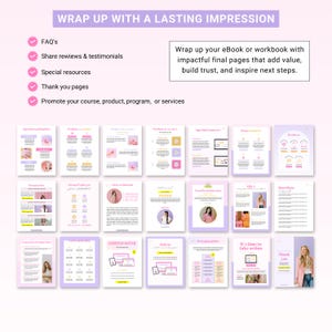 May include: A pink and white graphic design template for an ebook or workbook. The template includes a variety of pages, such as a table of contents, an introduction, a chapter overview, a Q&A section, and a thank you page. The template also includes a limited time offer page and a call to action page. The text on the template says "Wrap up with a lasting impression" and "Wrap up your eBook or workbook with impactful final pages that add value, build trust, and inspire next steps."