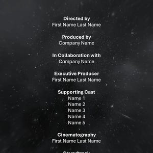 May include: A film credits screen with a dark background and white text. The text includes "Directed by", "Produced by", "In Collaboration with", "Executive Producer", "Supporting Cast", and "Cinematography", followed by names and company names.