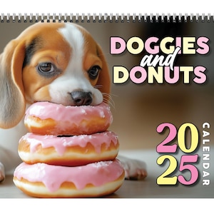 Funny calendar 2025 | Dogs and Doughnuts | White elephant gifts for adults | Weird calendars | Calendar humor | Funny Wall Art