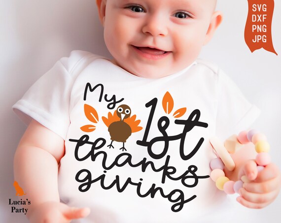 My 1st Thanksgiving SVG My First Thanksgiving SVG Thanksgiving Onesie SVG Baby Turkey Svg Thanksgiving Svg for Kids Thanksgiving Newborn Etsy Canada