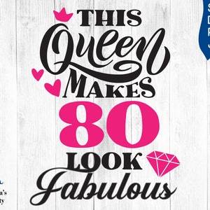 Esta reina hace 80 look fabuloso SVG, 80 y fabuloso svg, 80 cumpleaños svg para las mujeres, 80 cumpleaños svg, 80 años de edad svg para 80 cumpleaños