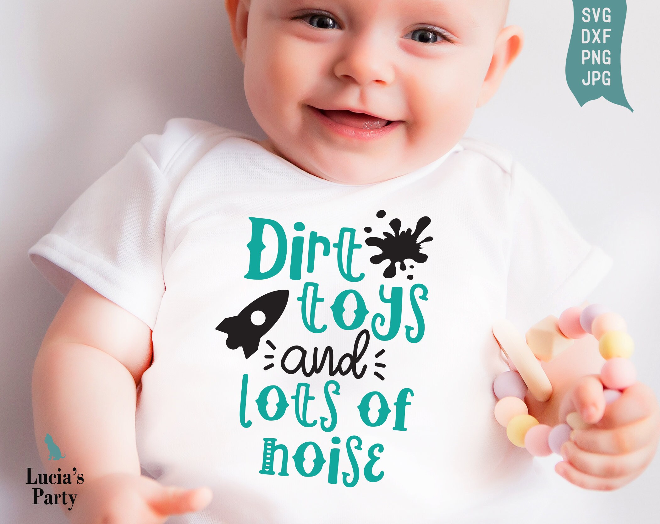 Download Dirt Toys And Lots Of Noise Svg Funny Baby Boy Svg Boy Svg Etsy