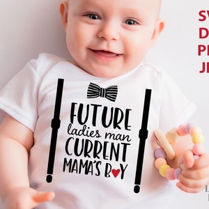 Future Ladies man Current mamas boy svg drôle bébé garçon svg bébé garçon valentines svg garçon svg pour cache-couche nouveau-né garçon svg pour bébés garçons