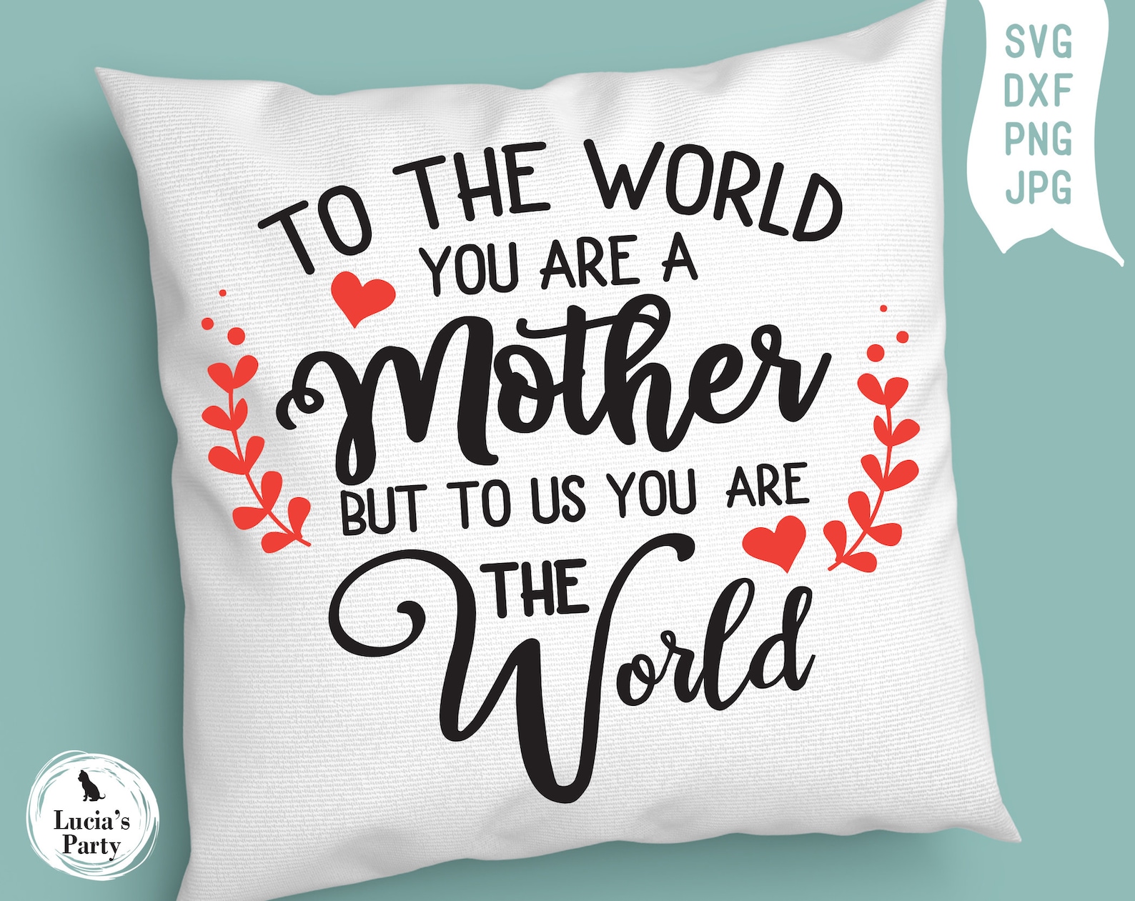 To the World You Are a Mother SVG Mother Quote Svg Mother | Etsy