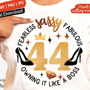 44 compleanni svg, 44 anni per le donne, 44esimo svg, 44 e favoloso svg, 44 e sassy svg che entrano nel mio 44esimo compleanno come un boss svg