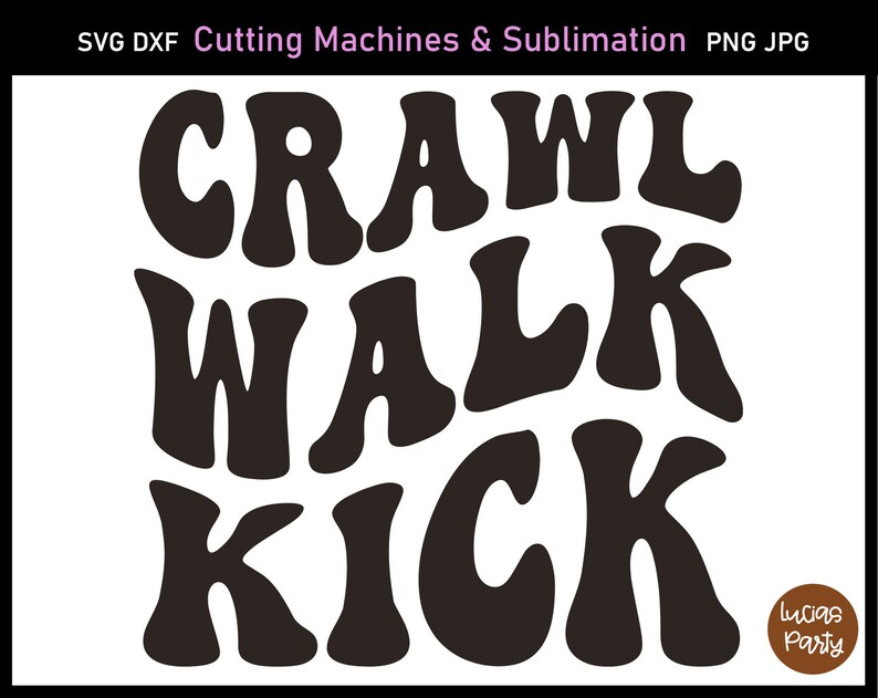 Crawl Walk Kick SVG Football Baby SVG Crawl Walk Football - Etsy