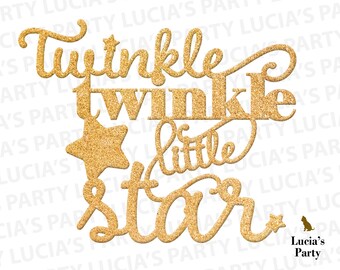 Twinkle funkeln kleine Stern Svg funkeln funkeln kleine Stern Baby-Dusche, funkeln funkeln Svg, funkeln kleine Stern Svg Kuchen Topper funkeln