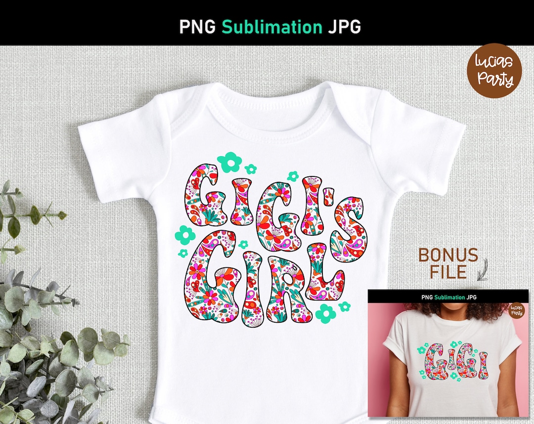 Gigis Girl PNG, Gigi PNG, Gigi Baby Shirt, Matching Gigi & Me Shirts