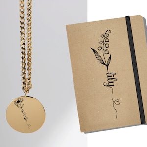 May include: Gold chain necklace with a round pendant featuring a delicate floral design and the name "Sarah" engraved on it. The pendant is shown next to a notebook with a black and white illustration of a lily flower and the word "Lily" written in cursive.