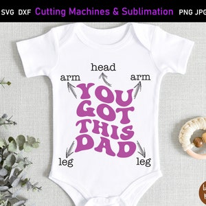 You Got This Dad SVG, Dad Instruction SVG, you can do this dad, baby svg for dad, baby svg dad, Baby Sublimation designs downloads