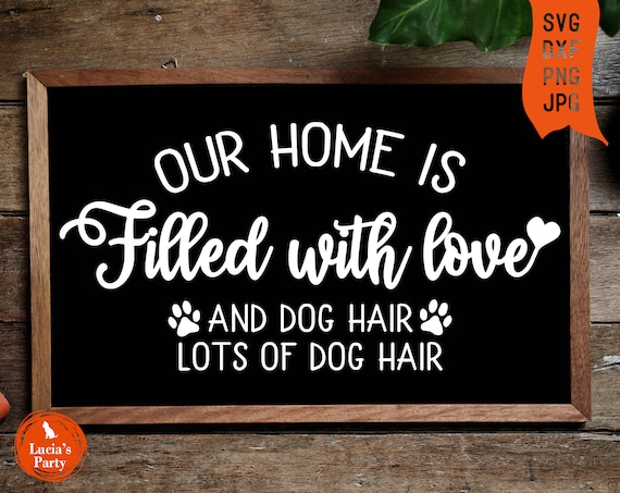 Dog Hair Svg Dog Sayings Svg Dog Welcome Svg Dog Lover Svg - Etsy Ireland