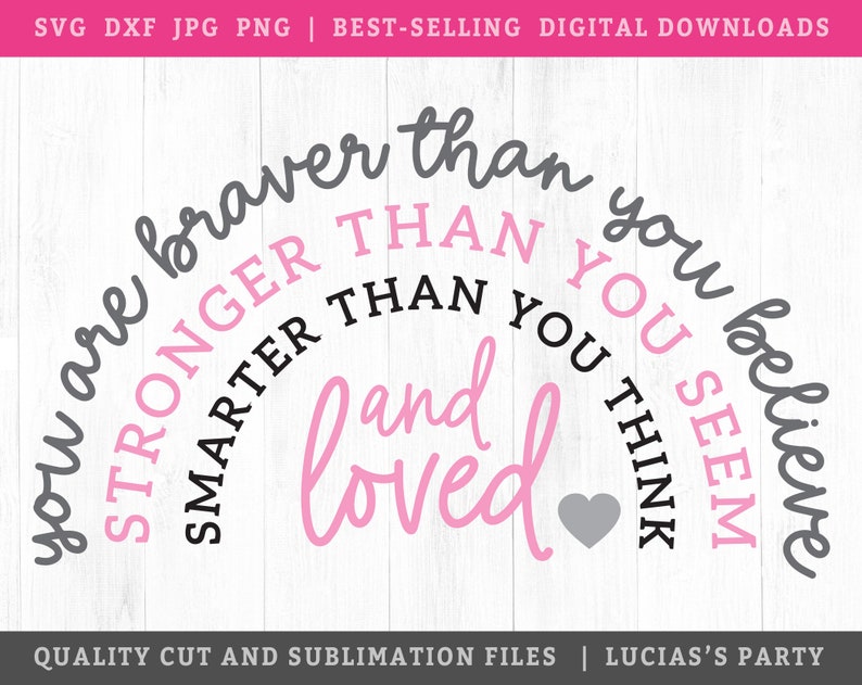 Free Free 194 Svg File You Are Braver Than You Believe Svg SVG PNG EPS DXF File