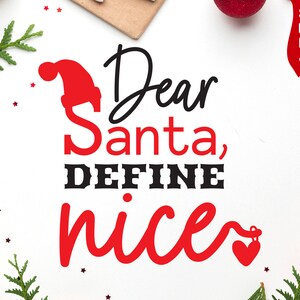 Caro Babbo Natale Definire Nizza SVG, divertenti camicie di Natale svg, caro santa svg, natale svg divertente, natale svg uso commerciale