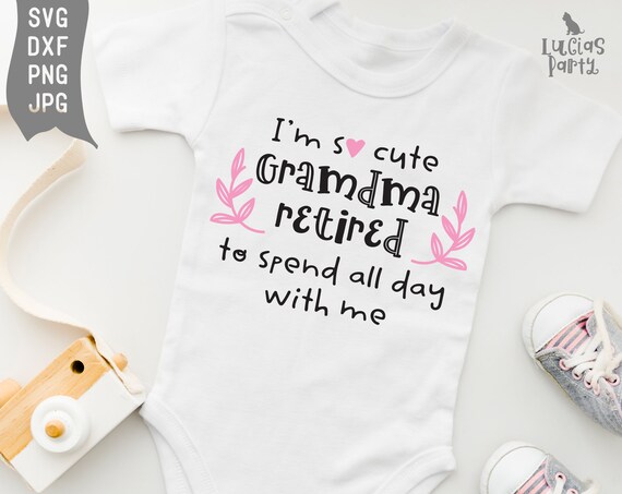 Download Im So Cute Svg Grandma Onesie Svg Grandma Baby Svg New Etsy