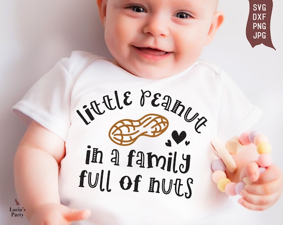 Download Little Peanut Svg Little Peanut Onesie Funny Onesie Svg Etsy