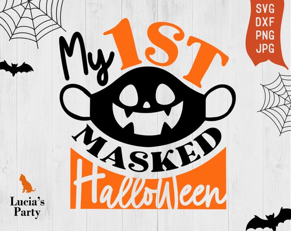 Download My 1st Masked Halloween Svg Quarantine Halloween Svg Etsy