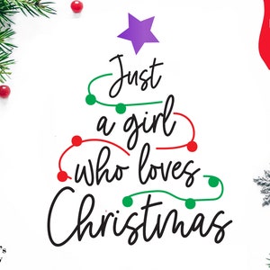 Nur ein Mädchen, das Weihnachten SVG liebt, nur ein Mädchen Svg, nur ein Mädchen verbreiten Weihnachten jubeln Svg, Womens Weihnachten Shirt Liebe Weihnachten Shirt