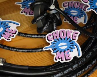 Choke Me Sticker