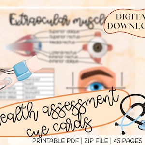 May include: A set of 45 printable health assessment cue cards with illustrations of the human eye and extraocular muscles. The cards are designed for medical professionals and students.  The text on the cards reads "Health assessment cue cards" and "Printable PDF | ZIP File | 45 Pages".