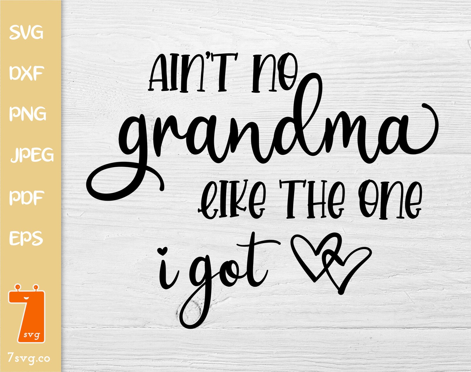 Aint no grandma like the one i got svg cutting file  etsy Aint no grandma like the one i got svg cutting file  etsy