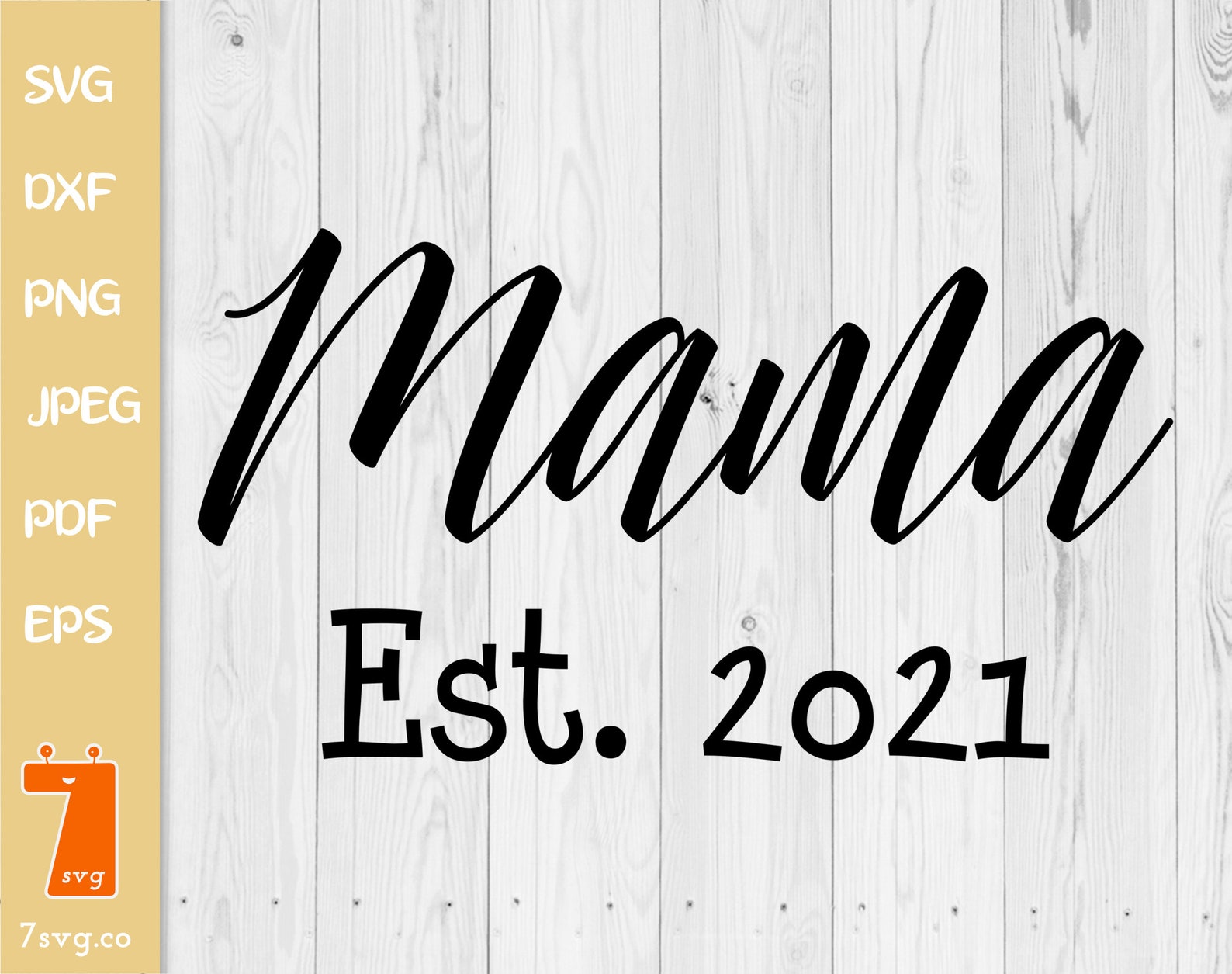 Mama Est. 2021 SVG Hand Lettered cutting file jpg png | Etsy