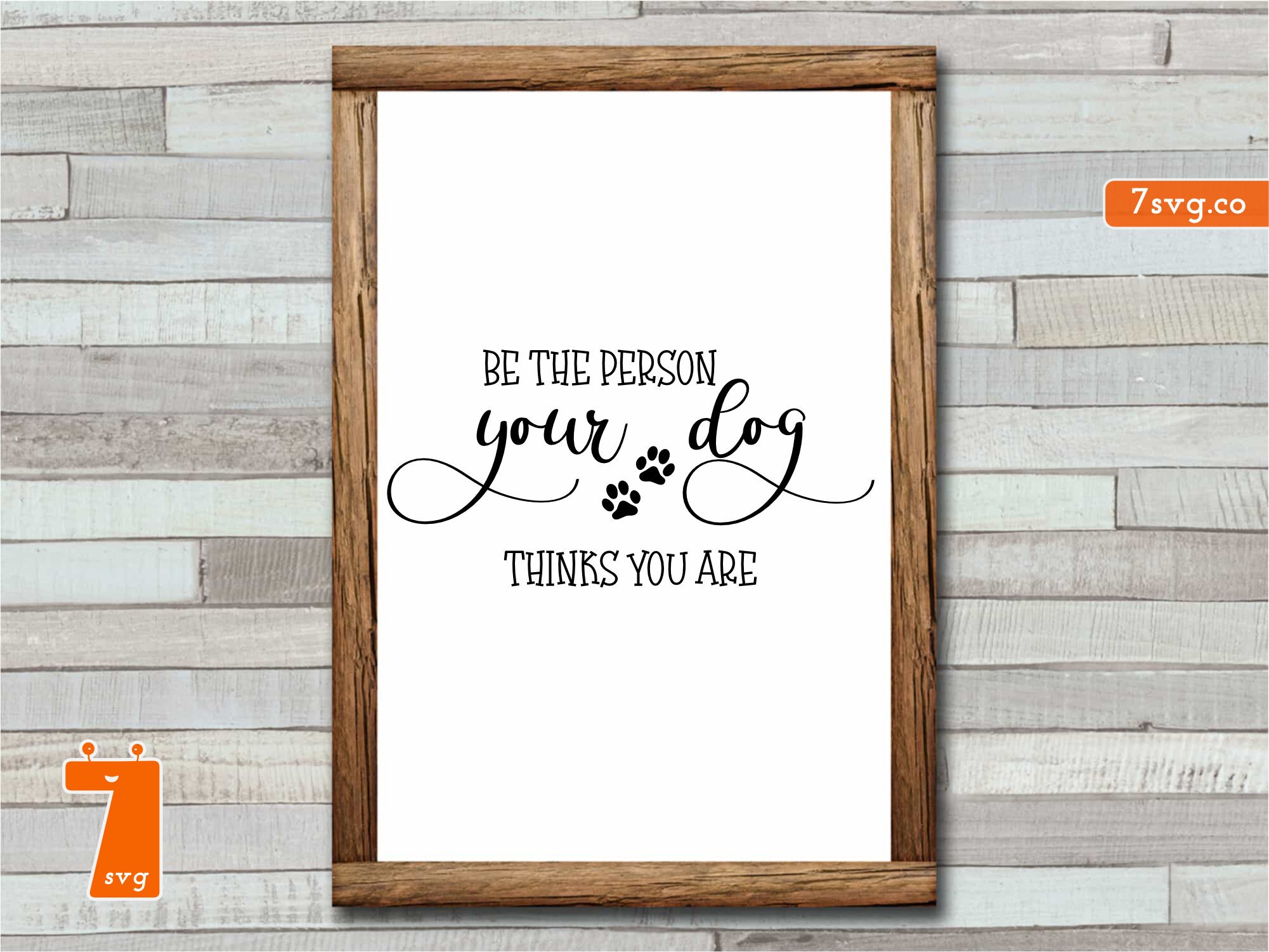 Be The Person Your Dog Thinks You Are Dog Printable Quote Etsy Be The Person Your Dog Thinks You Are Dog Printable Quote Etsy