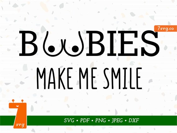 Download Boobies Make Me Smile Svg Cricut Svg Cut Files Boob Etsy