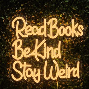 Letrero de neón con letras LED y luces de neón regulables con alimentación por USB para leer libros, ser amable y permanecer extraño, decoración de pared para dormitorio, bar, fiesta de cumpleaños
