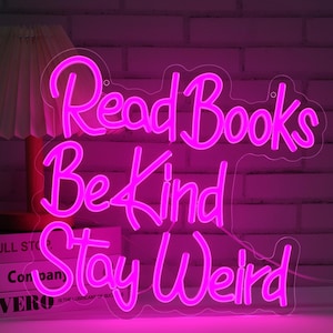 Read Books Be Kind Stay Weird Neon Sign Pink LED Light Up Sign Wall Decor Neon Light for Reading Bookstore School Library Book Lover Gifts