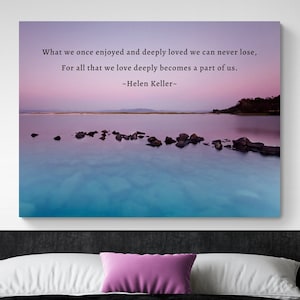 Helen Keller Inspirational Quote Large Rectangular Canvas Wall Art Print, Sympathy Loss of Loved One Grief Poem, Book Quote Poetry Gifts Art