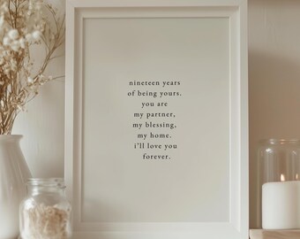 19th Anniversary Gift • Nineteen Years of Being Yours • Romantic Wall Art Rolled Posters Unframed
