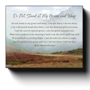 Do Not Stand At My Grave and Weep Extra Large Canvas Print Mary Elizabeth Frye Poem Sympathy Quote Grief Loss Memorial Saying Artwork Decor