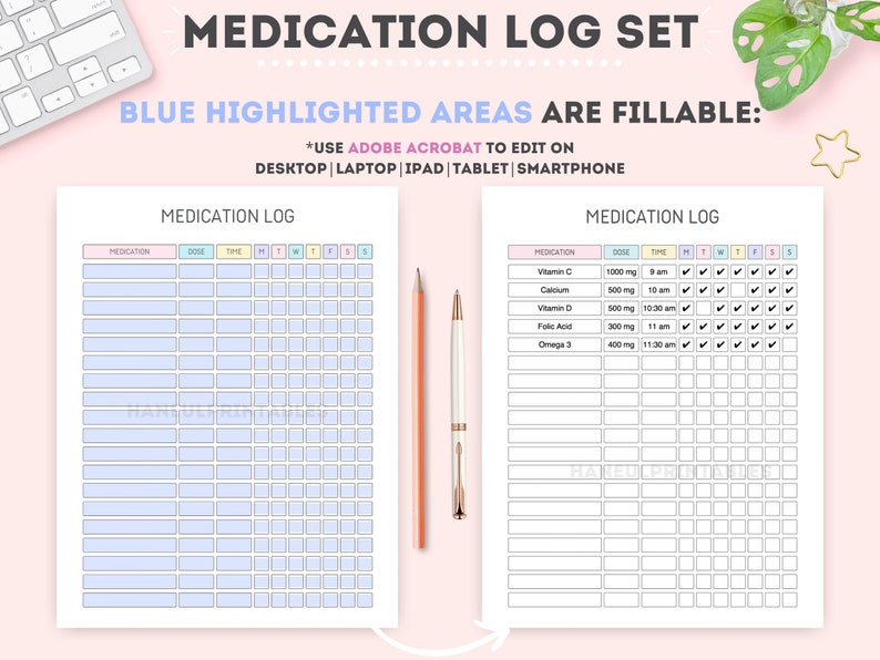 May include: Two printable medication log sheets with blue highlighted areas for filling in medication names, dosages, times, and days of the week. The sheets are designed to be used with Adobe Acrobat.