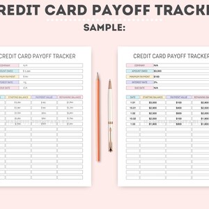 May include: A printable credit card payoff tracker with two sample pages. The first page shows a company name, amount owed, minimum payment, interest rate, due date, date, starting balance, payment value, and remaining balance. The second page shows the same information with different values.