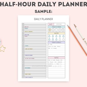 May include: A printable daily planner with half-hour time slots for each activity. The planner includes sections for date, mood, water intake, goals, and notes. The sample planner has a date of 9/19/2022 and includes sample entries for the day.