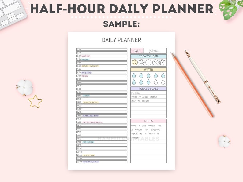 May include: A printable daily planner with half-hour time slots for each activity. The planner includes sections for date, mood, water intake, goals, and notes. The sample planner has a date of 9/19/2022 and includes sample entries for the day.