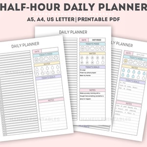May include: Printable daily planner with sections for date, mood, water intake, goals, and notes. The planner is designed in a half-hour format.