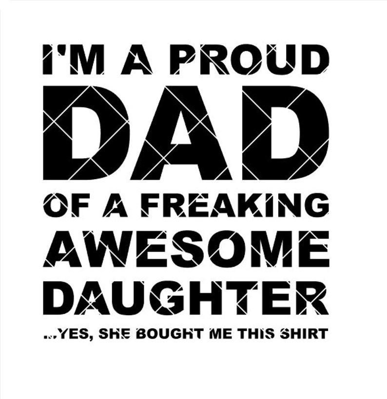proud dad of an awesome daughter