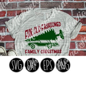 May include: A grey t-shirt with the text "Fun Old-Fashioned Family Christmas" in red and green. A cartoon image of a car with a Christmas tree on top is in the centre of the shirt. The shirt is on a brick background. The text "SVG, DXF, EPS, PNG" is in black circles below the shirt.