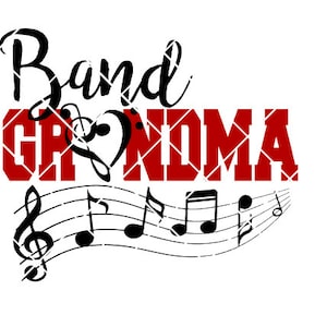 Band Grandma - .svg .png .pdf .eps .dxf - Instant Download - Cut File