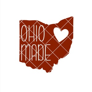 Ohio Made - .svg .png .pdf .eps .dxf - Instant Download - Cut File