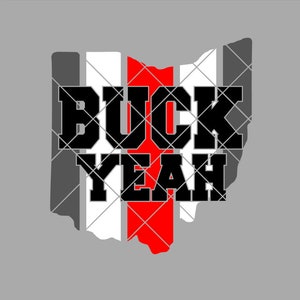 Buck Yeah Ohio Stripes State - .svg .png .pdf .eps .dxf - Instant Download - Cut File