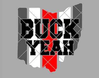 Buck Yeah Ohio Stripes State - .svg .png .pdf .eps .dxf - Instant Download - Cut File