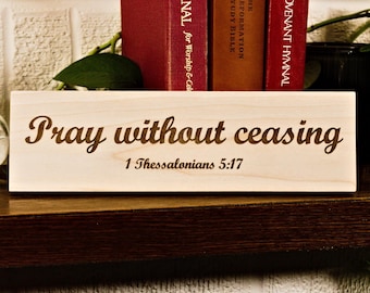 Letrero de madera grabado "Orad sin cesar" / 1 Tesalonicenses 5:17 / Decoración cristiana para el hogar