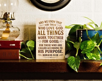 Engraved Romans 8:28 Wood Sign | Christian Home Decor