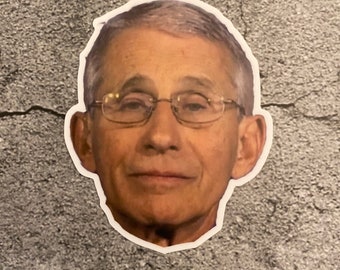 Dr Fauci ~ High Quality Die Cut Sticker ~ Item #83