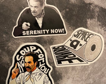 Soup Nazi, Serenity Now! and Spare a Square 3 pack Sticker~item#163, 130,25