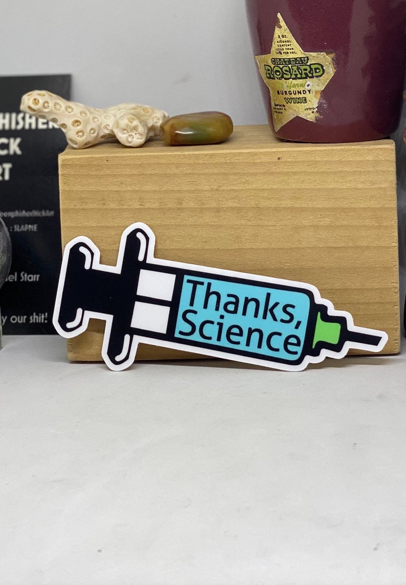 Thanks Science Compound Thanks, Science. Take the Vaccine ~ High Quality Die Cut Sticker ~ Item ...