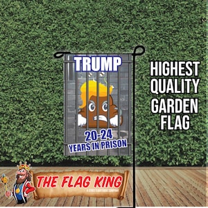 Turd Mugshot 2024 20-24 Years in Prison Anti Trump Joe Biden Kamala Harris Garden Flag Yard Sign Banner