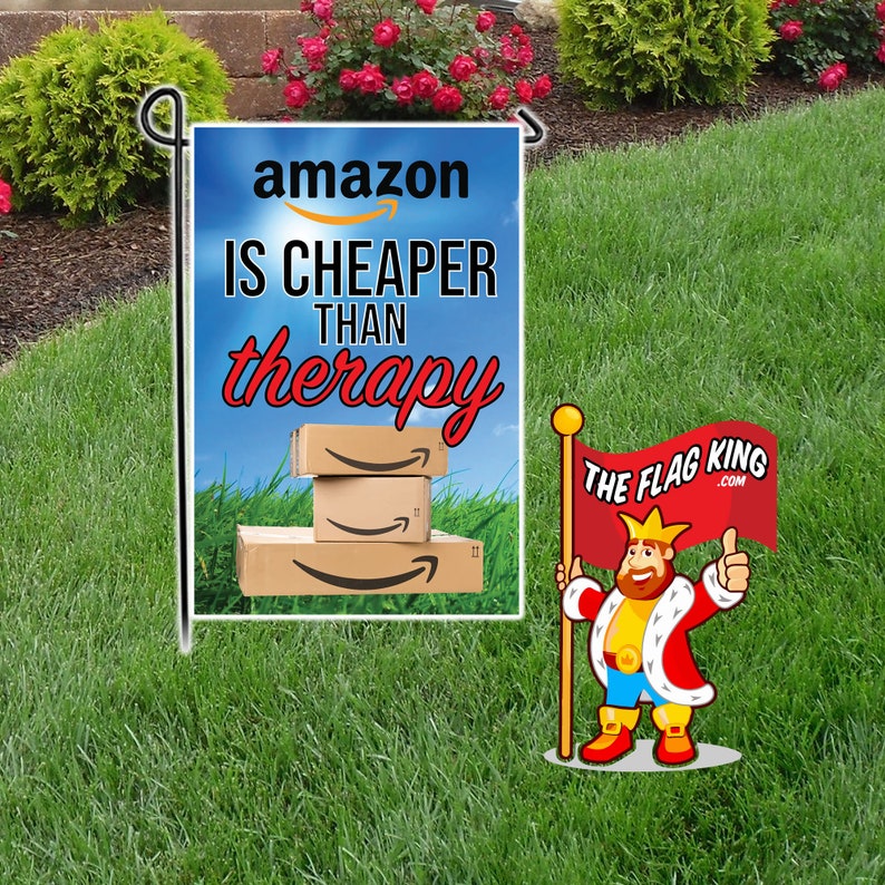 Amazon Prime is Cheaper Than Therapy Garden Flag Sign Banner Etsy